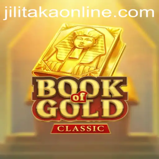 Exploring the Exciting World of BookOfGoldClassic and the Enigmatic Jilitaka