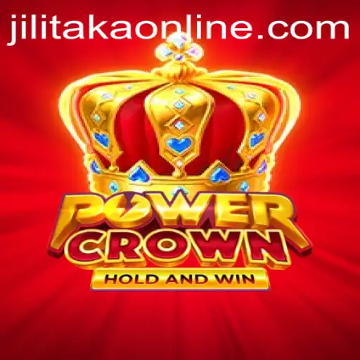 Unveiling the Thrilling World of PowerCrown: A Journey into the Realm of Jilitaka