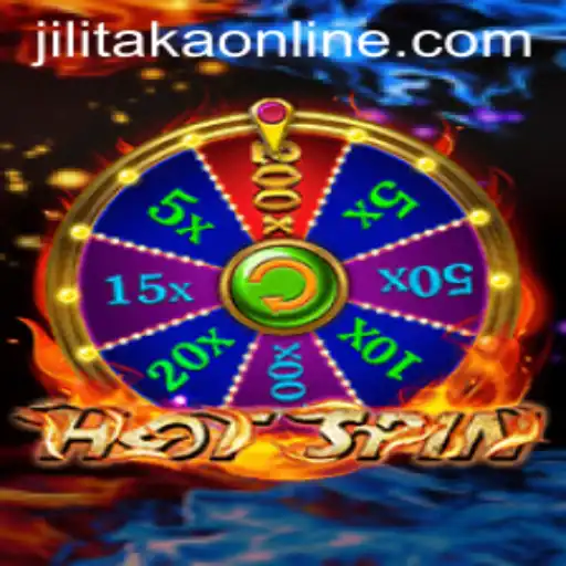 Discover the Thrilling World of HotSpin and Jilitaka